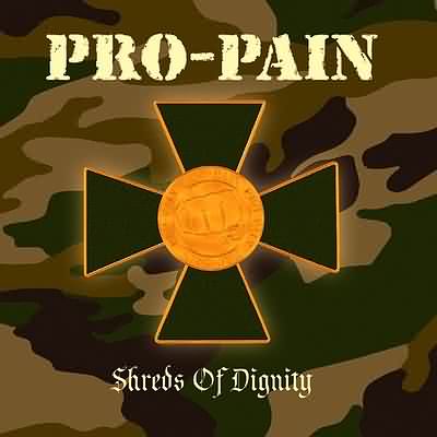 Pro-Pain: "Shreds Of Dignity" – 2002