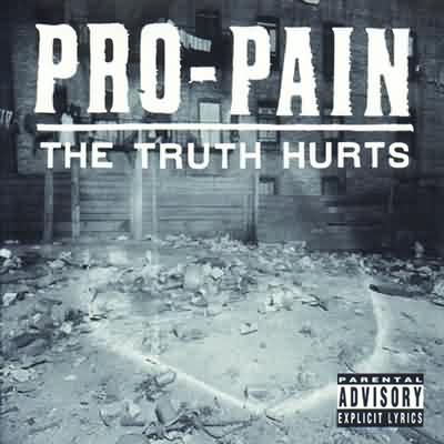 Pro-Pain: "The Truth Hurts" – 1994